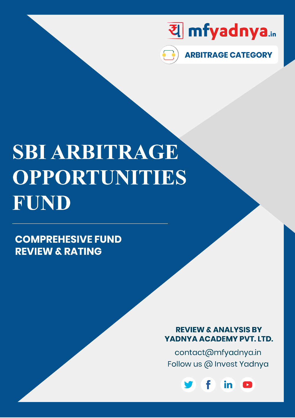 This e-book offers a comprehensive mutual fund review of SBI Arbitrage Fund. It reviews the fund's return, ratio, allocation etc. ✔ Detailed Mutual Fund Analysis ✔ Latest Research Reports